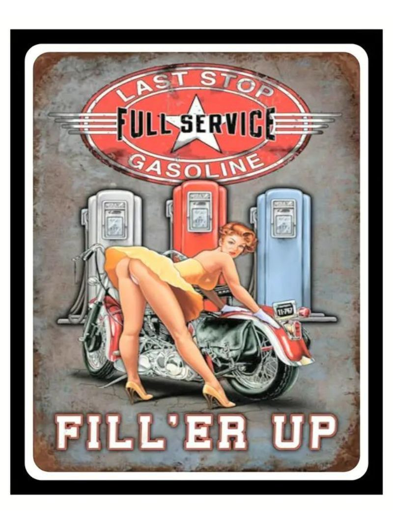 Tin sign - last stop filler up